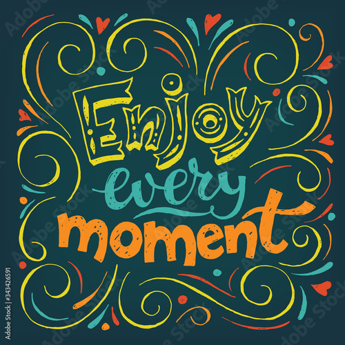 Enjoy every moment colored blackboard design motivational poster.