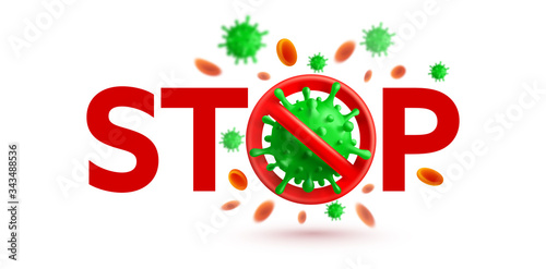 Stop Virus Sign with green virus cells on white background.Stop COVID-19 Corona virus outbreaking concept.Vector illustration eps 10