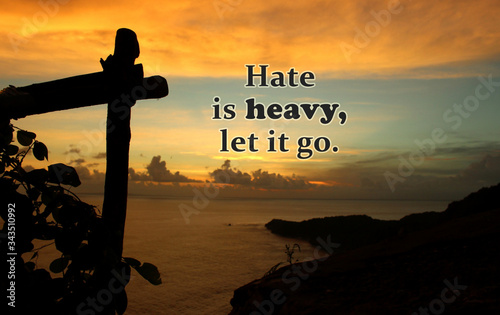 Obraz na płótnie Inspirational quote - Hate is heavy, let it go