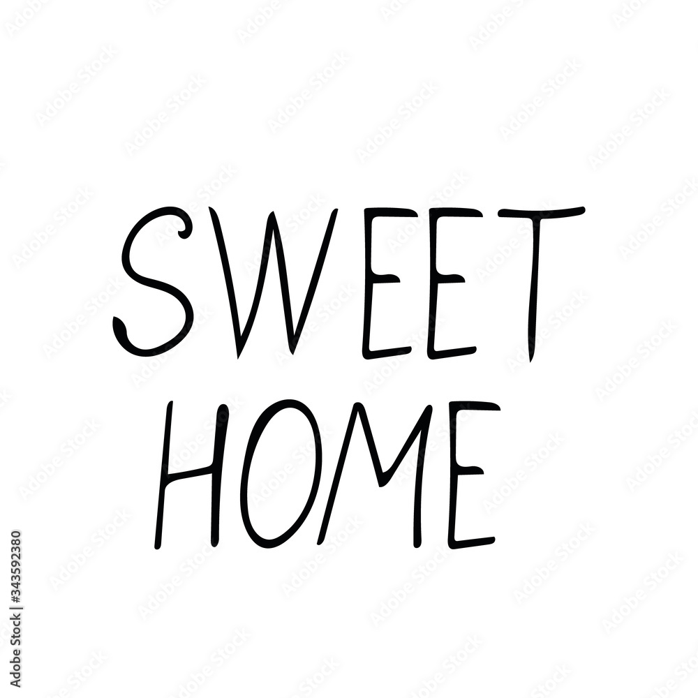 lettering sweet home hand written in doodle style. single element vector scandinavian monochrome minimalism simple. hugge cozy design icon, card, sticker, poster