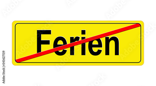Schild „Keine Ferien“ 
Straßenschild Banner,
Vektor Illustration isoliert auf weißem Hintergrund
