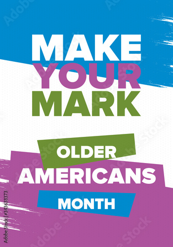 Older Americans Month. Celebrated in May in the United States. National Month of observance for Older Americans. Poster, card, banner and background. Vector illustration