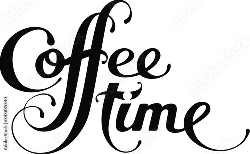 Coffee time - custom calligraphy text