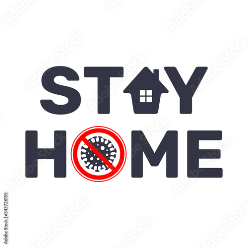 Stay at home slogan with house and stop sign virus. Protection campaign or measure from coronavirus, COVID--19. Stay home quote text, hash tag or hashtag. Coronavirus, COVID 19 protection logo. EPS 10