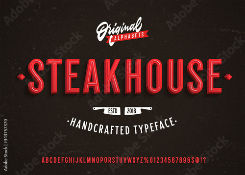 Steakhouse. Vintage 3d Premium Original Alphabet. Neon Sign Inspired Super Detailed Realistic Retro Font Typeface.