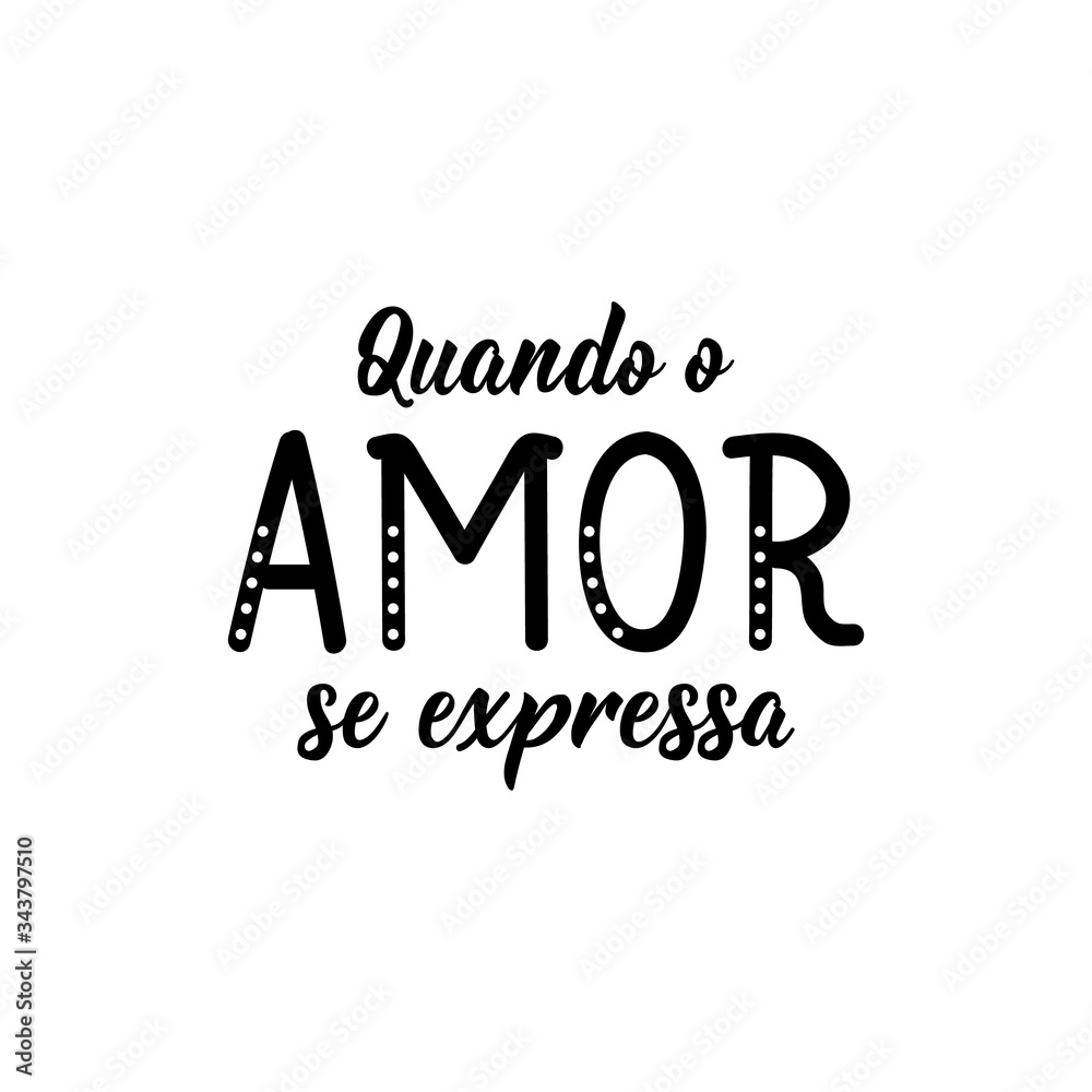 When love is expresses in Portuguese. Lettering. Ink illustration. Modern brush calligraphy.