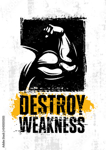 Destroy Weakness. Inspiring Sport Workout Typography Quote Banner On Textured Background. Gym Motivation Print