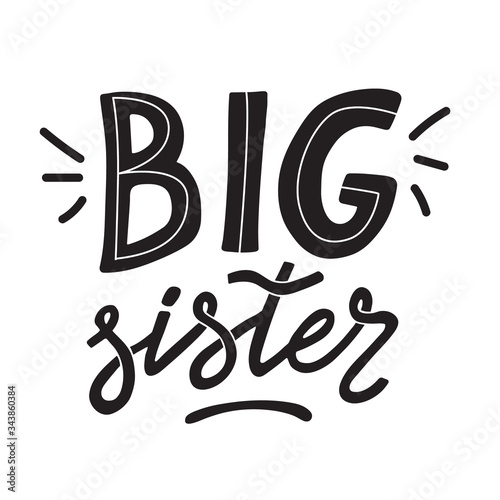 Big sister hand written lettering in doodle style