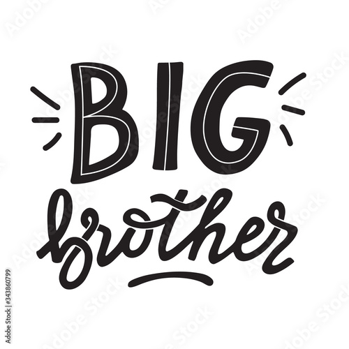Big brother hand written lettering in doodle style
