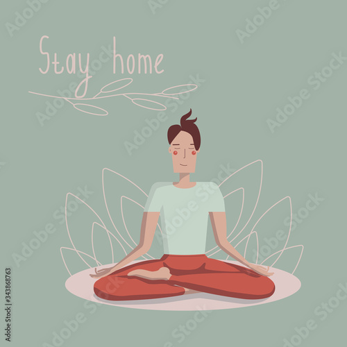 Stay at home. A man in the Lotus position. Meditation. Yoga. A man in a green t-shirt and red trousers on a green background with plants. Vector illustration. Relaxing at home.