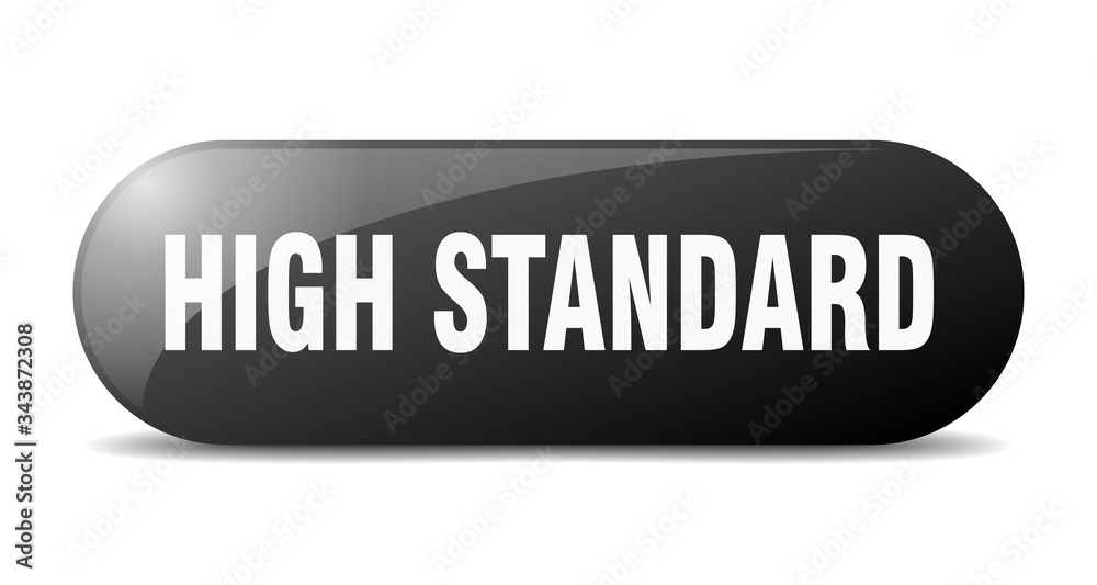 high standard button. high standard sign. key. push button. high standard button. high standard sign. key. push button.