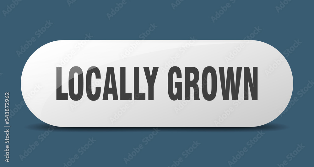 locally grown button. locally grown sign. key. push button. locally grown button. locally grown sign. key. push button.