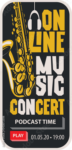 Vector banner in the form of a smartphone for an online music concert with a yellow saxophone on a black background. Podcast time. Suitable for advertising, poster, flyer, invitation, cover, web page