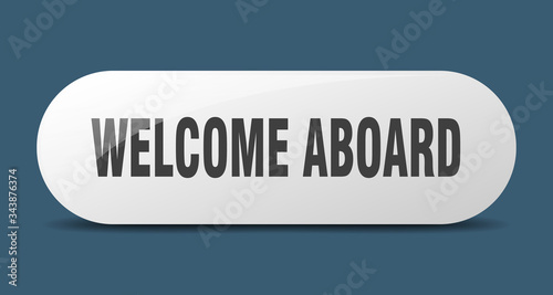 welcome aboard button. welcome aboard sign. key. push button.