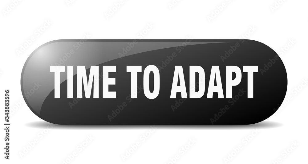 time to adapt button. time to adapt sign. key. push button. time to adapt button. time to adapt sign. key. push button.