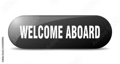 welcome aboard button. welcome aboard sign. key. push button.