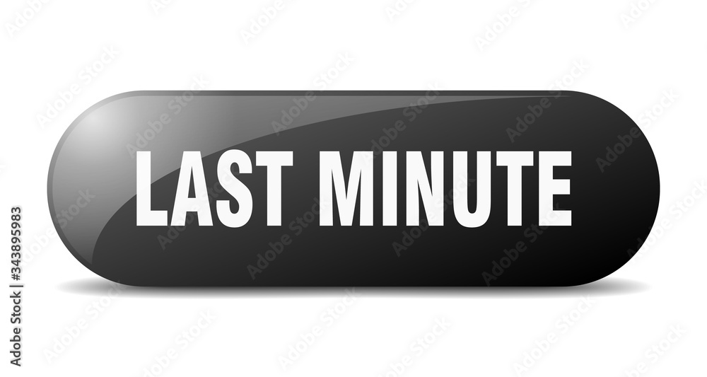 last minute button. last minute sign. key. push button. last minute button. last minute sign. key. push button.