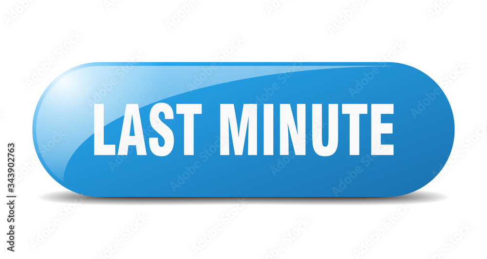 last minute button. last minute sign. key. push button. last minute button. last minute sign. key. push button.