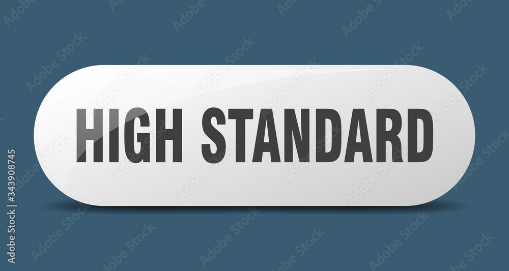 high standard button. high standard sign. key. push button. high standard button. high standard sign. key. push button.