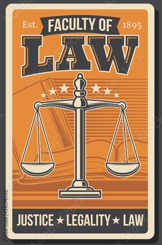 Law faculty, juridical university, legal justice academy vector retro vintage poster. Jurisprudence education school of attorneys, court judges and advocates, notary and civil rights counsel