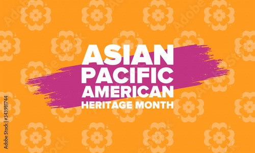 Asian Pacific American Heritage Month. Celebrated in May. It celebrates the culture, traditions and history of Asian Americans and Pacific Islanders in the United States. Poster, card, banner. Vector