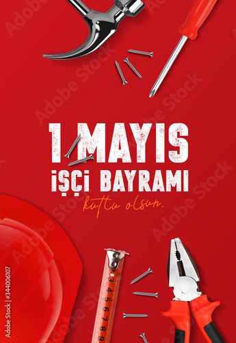 Remarkable design for May 1st labor and solidarity day red card illustration. (Turkish: 1 mayıs emek ve dayanışma günü, işçi bayramı kutlu olsun) Labour day design with worker tools 