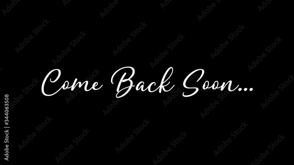 Come Back Soon White Color Stylish Font Transition on Black Background Stock Video Come Back Soon White Color Stylish Font Transition on Black Background Stock Video