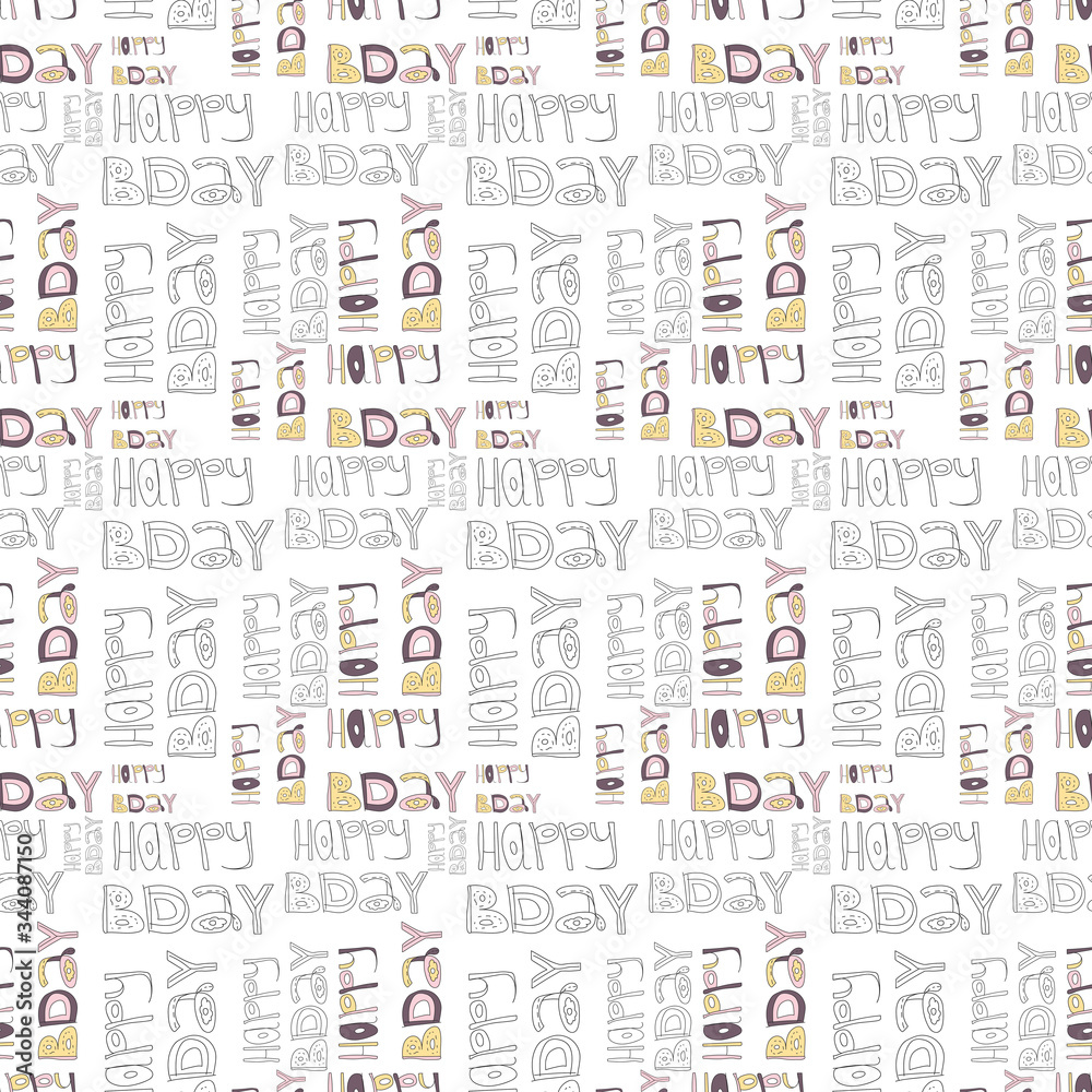 Seamless pattern with doodle cartoon lettering Happy BIRTHDay isolated on white background. Illustration for print, textile, fabric, decor, greeting cards.