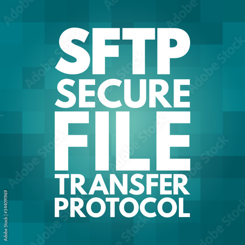 SFTP - Secure File Transfer Protocol acronym, technology concept background