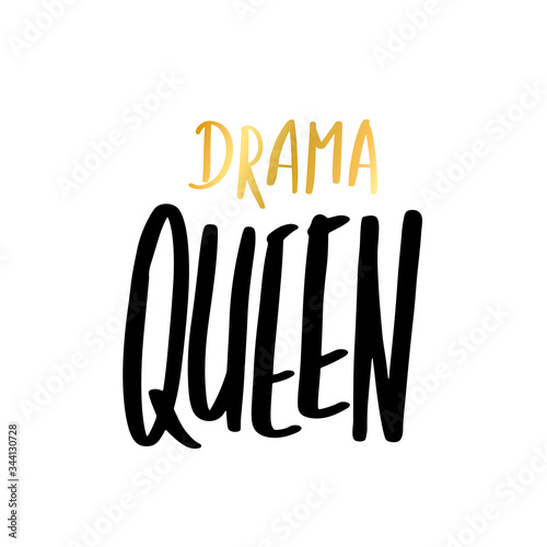 Drama Queen inscription in simple doodle style. Trendy print, handwritten slogan. Girly lettering design for t-shirt prints, phone cases, mugs or posters. Vintage hand drawn text, vector illustration