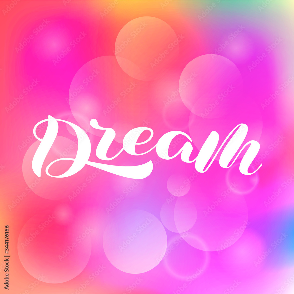 Dream brush lettering. Vector stock illustration for card or poster