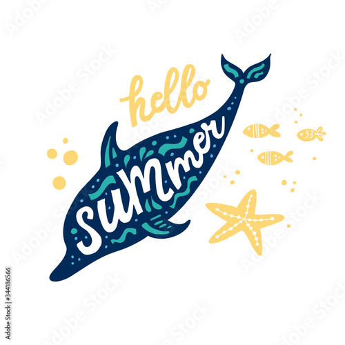 Quote Hello summer! Vector colorful  flat illustration. Hand painted lettering. Dolphin dives into the sea, at the bottom of the algae and starfish. Travel concept and great print