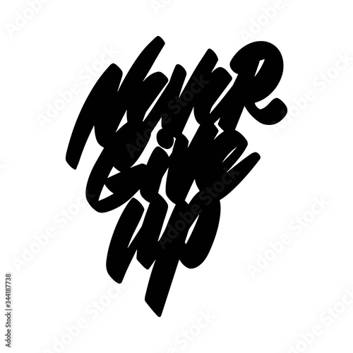 The inscription Never give up with a brush Label, logo, icon, sign, symbol Quote, motivation.