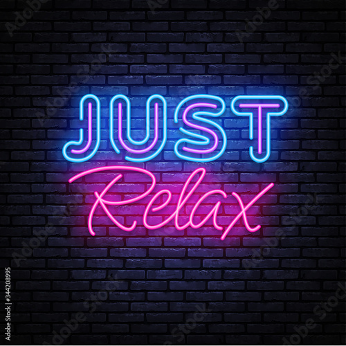 Just Relax Neon Signboard. Neon sign, design template, modern trend design, night signboard, night bright advertising, light banner, light background. Vector illustration