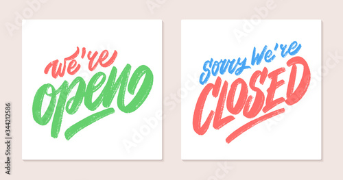 We're open. Sorry, we're closed. Vector lettering.