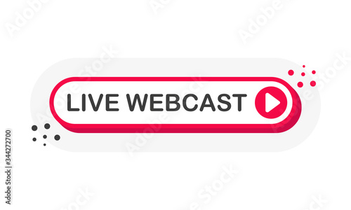 Live webcast stream 3D red button with play button isolated on white background for blog, bloggers, player, website, broadcast, online radio. Vector