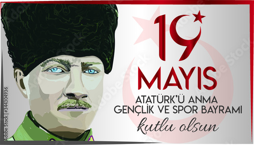 May 19 Happy  Ataturk Commemoration Youth and Sports Day. Turkish translate: 19 mayis ataturku anma genclik ve spor bayrami kutlu olsun