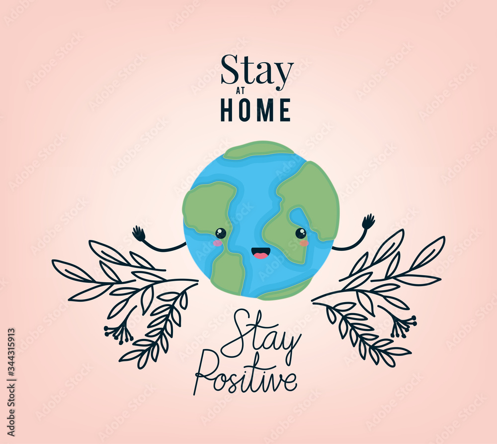 Stay at home and positive text with world cartoon leaves vector design  Stock Vector | Adobe Stock