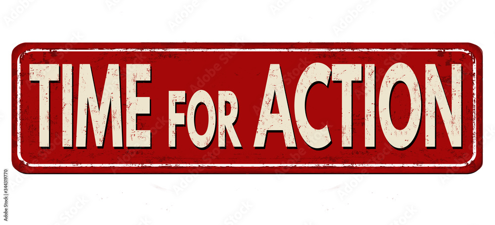 Fototapeta premium Time for action vintage rusty metal sign