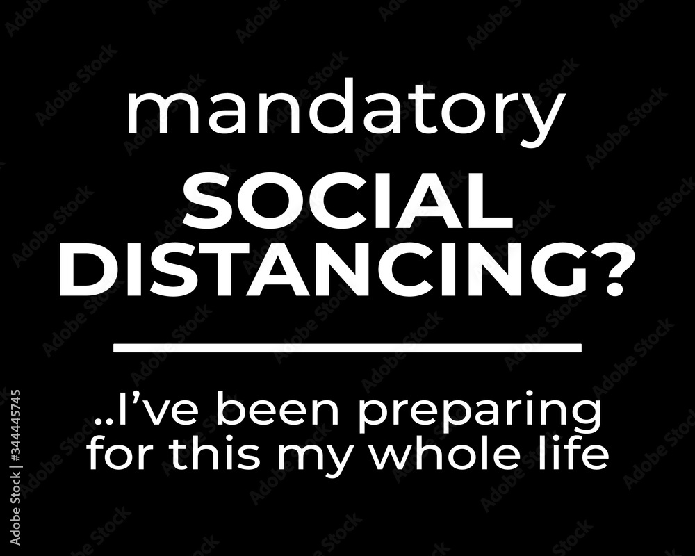 Mandatory Social Distancing / Beautiful Text T-shirt Design Poster Vector Illustration art in Background