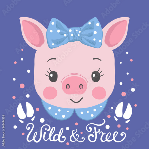 Cute piggy girl face with footprint. Wild and Free slogan. Vector illustration for children print design, kids t-shirt, baby wear
