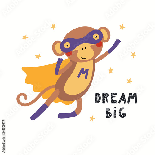 Hand drawn vector illustration of a cute monkey superhero, with lettering quote Dream big. Isolated objects on white background. Scandinavian style flat design. Concept for children print.