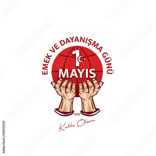 1 Mayis Emek ve Dayanisma Gunu / 1th Internationl May Labor Day