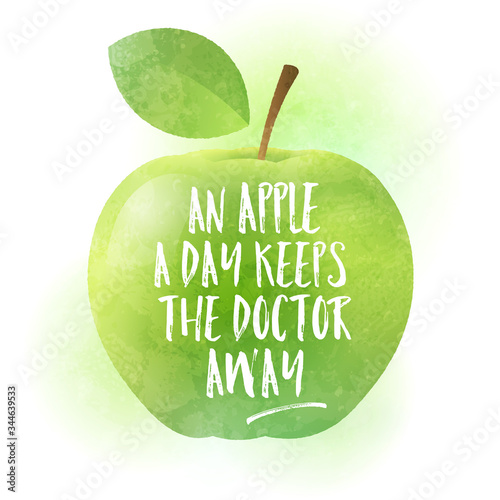 Green apple with calligraphy. An apple a day keeps the doctor away - funny inspirational slogan for healthy lifestyles. Textured watercolor painting. Vector illustration.