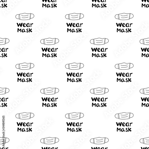 Seamless pattern with wear mask lettering and doodle face mask. Isolated on white background. Vector stock illustration.
