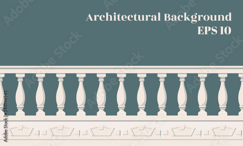 Architectural background with balustrade. The enclosure of the balcony or veranda. Architectural part of the order.