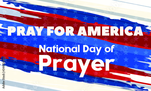 National Day of Prayer. Annual day of observance held on the first Thursday of May. Day when people are asked "to turn to God in prayer and meditation". Poster, card, banner, background design. Vector