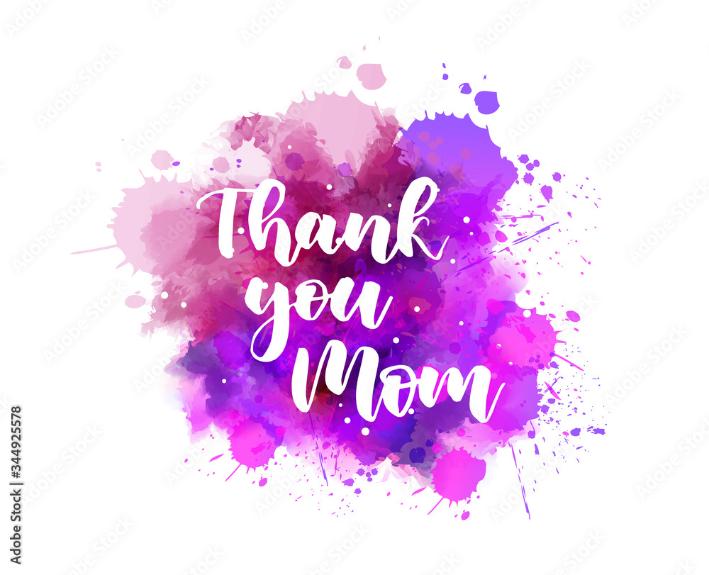 Thank you mom - handwritten modern calligraphy lettering on colorful watercolor paint splashes. Template for Mother's day holiday. Thank you mom - handwritten modern calligraphy lettering on colorful watercolor paint splashes. Template for Mother's day holiday.