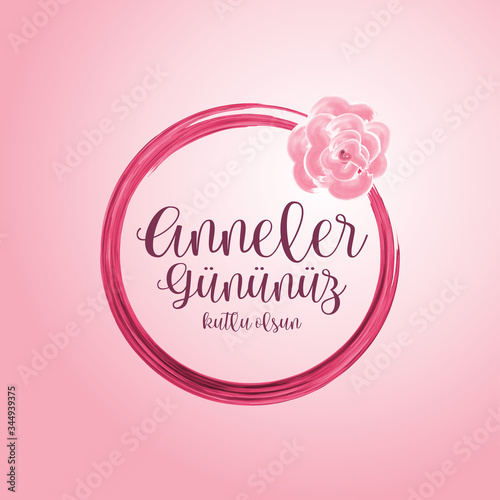 Anneler Gununuz Kutlu Olsun, Translating: Happy Mother's Day
