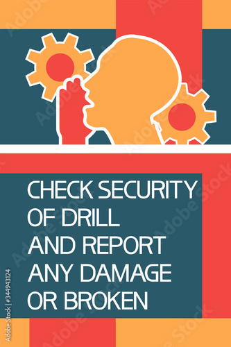 Check security of drill and report any damage or broken parts.
Safety.Illustratively-graphic poster with text information, flat.